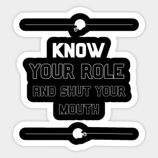 Know Your Role Sticker